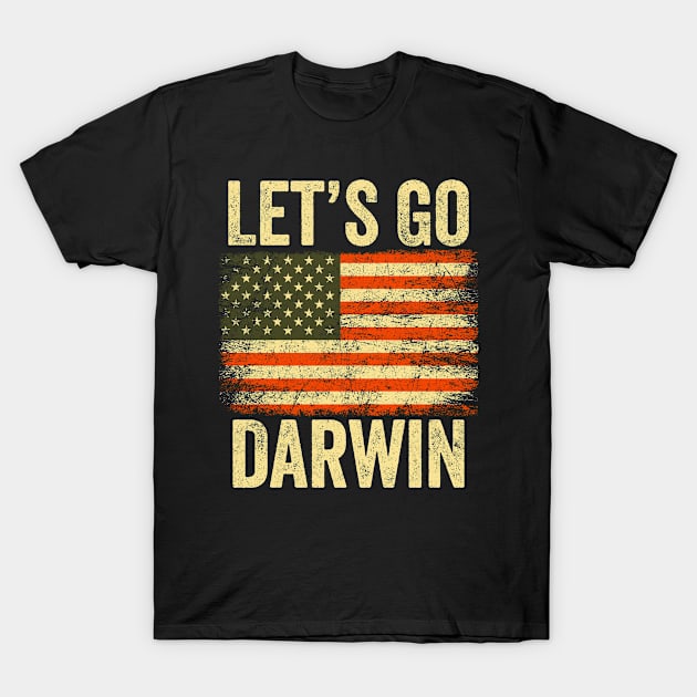 Lets Go Darwin T-Shirt by OldyArt